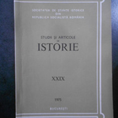 Studii si articole de istorie. Nr. XXIX, anul 1975