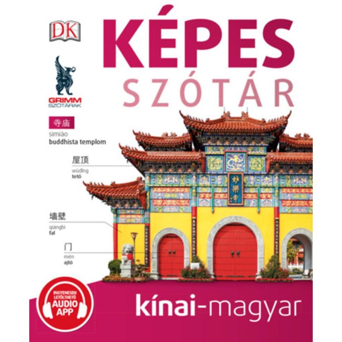 K&eacute;pes sz&oacute;t&aacute;r k&iacute;nai-magyar (audio alkalmaz&aacute;ssal)