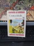 Grigore Arbore, Cetatea ideală, colecția Curente și sinteze nr. 21, editura Meridiane, București1978, 222