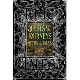 Quests &amp; Journeys Myths &amp; Tales (Gothic Fantasy Series)