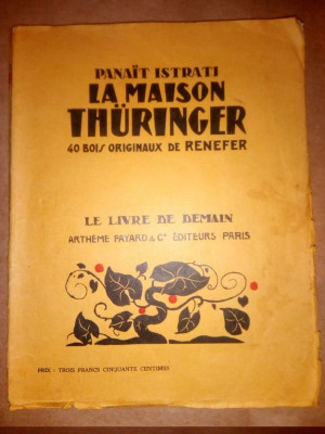 PANAIT ISTRATI - LA MAISON THURINGER avec 40 BOIS ORIGINAUX DE RENEFER (1935) foto