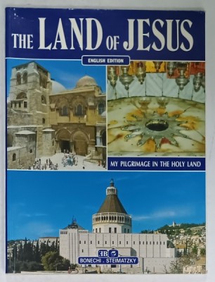 THE LAND OF JESUS , MY PILGRIMAGE IN THE HOLY LAND , ALBUM , 205 COLOUR ILLUSTRATIONS , 1993 foto
