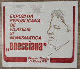 Expozitia republicana de filatelie si numismatica ,,Enesciana&quot; 1981