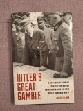 Cumpara ieftin 10+ Hitler&#039;s Great Gamble: A New Look at German Strategy - Hardcover, 2019, Alta editura