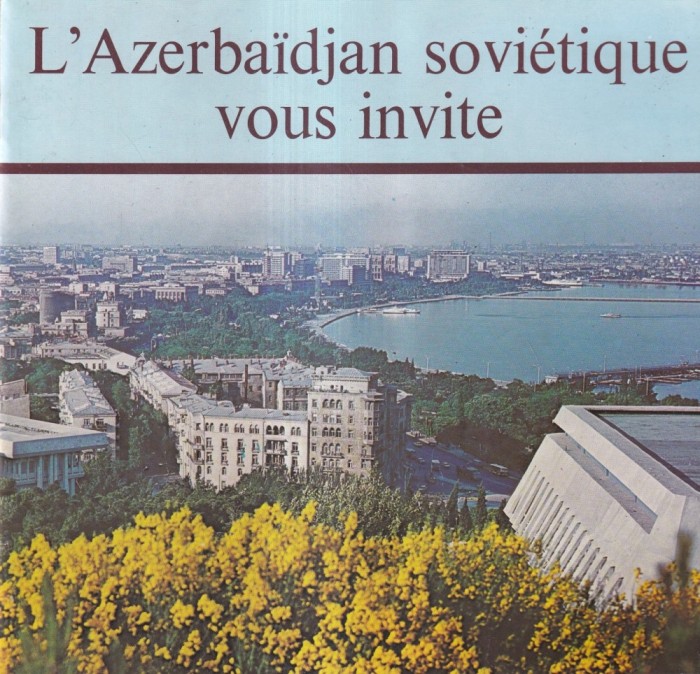 L'Azerbaidjan sovietique vous invite