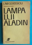 Ion Negoitescu &ndash; Lampa lui Aladin ( volum interzis si topit )