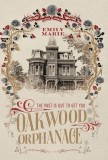 Oakwood Orphanage: The Past is Out to Get You