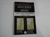 Afacerea Israel - Roger Garaudy - Istoria Politicii Expansioniste - Editura Samizdat
