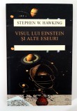 Stephen Hawking Visul lui Einstein si alte eseuri