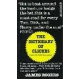 The Dictionary of Cliches(over 2,000 Entries!)