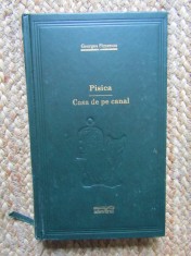 Pisica; Casa de pe canal - Colectia Adevarul - GEORGES SIMENON - Roman