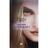 FURIA. JURNALELE VAMPIRILOR VOL.3-L.J. SMITH-263113