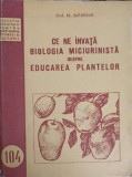CE NE INVATA BIOLOGIA MICIURINISTA DESPRE EDUCAREA PLANTELOR-M. MANOLIU-249806