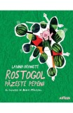 Rostogol pazeste pepenii - Lavinia Braniste - Editura Arthur
