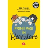 Primii pasi in recrutare - Geo Ivanov
