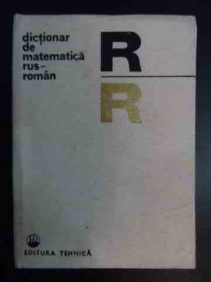 Dictionar De Matematica Rus Roman - Ecaterina Fodor Ludmila Andreescu ,540718 foto