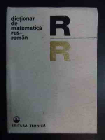 Dictionar De Matematica Rus Roman - Ecaterina Fodor Ludmila Andreescu ,540718