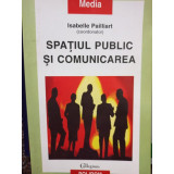 Isabelle Paillart - Spatiul public si comunicarea (2002)