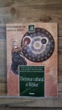 DICTIONAR CULTURAL AL BIBLIEI - REFERINTE ICONOGRAFICE, LITERARE, MUZICALE SI CINEMATOGRAFICE - DANIELLE FOUILLOUX, ANNE LANGLOIS, FRANCOISE SPIESS
