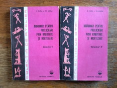 Indrumar pentru prelucrari prin rabotare si mortezare, 2 vol. / R4P5S