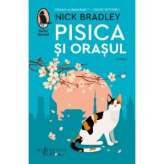 Pisica si orasul &ndash; Nick Bradley