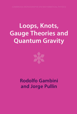 Loops, Knots, Gauge Theories and Quantum Gravity foto