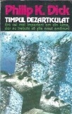 Timpul dezarticulat - Philip K. Dick