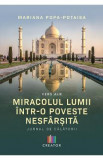 Miracolul lumii intr-o poveste nesfarsita - Mariana Popa-Potaisa