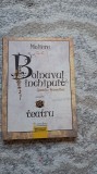 BOLNAVUL INCHIPUIT- SCOALA FEMEILOR de MOLIERE