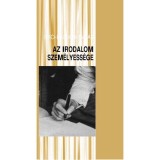 Az irodalom szem&eacute;lyess&eacute;ge - B&iacute;r&oacute;-Balogh Tam&aacute;s