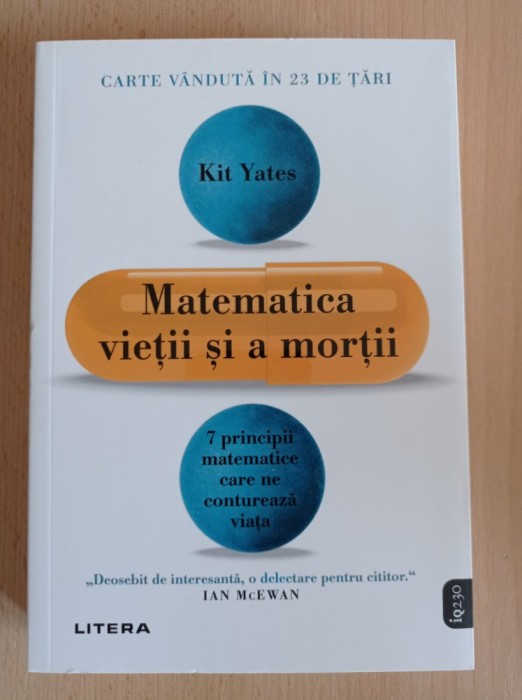 Kit Yates - Matematica vietii si a mortii