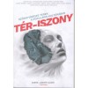 T&eacute;r-iszony - Sz&ouml;rnyűs&eacute;ges terek a popul&aacute;ris kult&uacute;r&aacute;ban