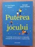 Puterea jocului. 7 strategii simple pentru a dezvolta inteligenta emotionala a copilului tau - Dr. Tina Payne Bryson, Georgie Wisen-Vincent