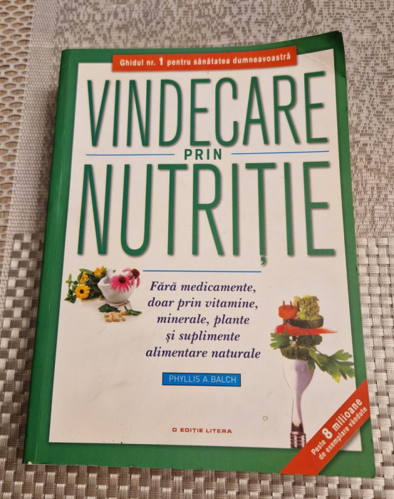 Vindecare prin nutritie Phyllis A. Balch