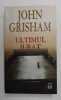 ULTIMUL JURAT de JOHN GRISHAM - 2005