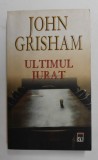 ULTIMUL JURAT de JOHN GRISHAM - 2005