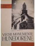Vasile Dragut - Vechi monumente Hunedorene (Editia: 1968)
