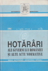 Hotarari ale Guvernului Romaniei ai alte acte normative, 1994, 1 aprilie-30 iunie, vol. II/A,B foto