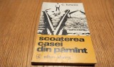 C. TURTURICA (dedicatie-autograf) - Scoaterea Casei din Pamint - Editura Albatros, 1977, 215 p.; tiraj: 4250 ex.