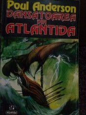 Poul Anderson - Dansatoarea din Atlantida (Editia: 1996) foto
