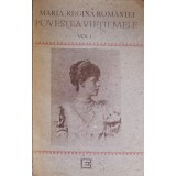 POVESTEA VIETII MELE VOL.1-MARIA, REGINA ROMANIEI-263087