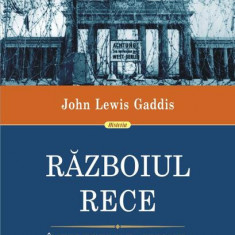 Războiul Rece. Înțelegerile, spionii, minciunile, adevărul - Paperback brosat - John Lewis Gaddis - Polirom