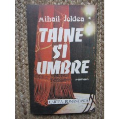 Mihail Joldea - Taine si umbre