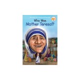 Who Was Mother Teresa?