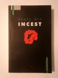 Anais Nin - Incest (Din Jurnalul dragostei - necenzurat 1932-1934)