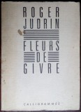 Cumpara ieftin ROGER JUDRIN: FLEURS DE GIVRE (ED CALLIGRAMMES 1983/DESSIN DE CHRISTIAN CABURET)