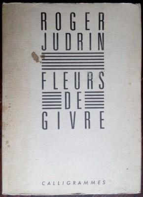ROGER JUDRIN: FLEURS DE GIVRE (ED CALLIGRAMMES 1983/DESSIN DE CHRISTIAN CABURET) foto