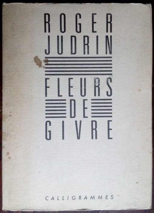 ROGER JUDRIN: FLEURS DE GIVRE (ED CALLIGRAMMES 1983/DESSIN DE CHRISTIAN CABURET)