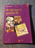 Mic atlas istoric al secolului 20 Marc Nouschi