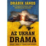 Az ukr&aacute;n dr&aacute;ma - Dr&aacute;bik J&aacute;nos